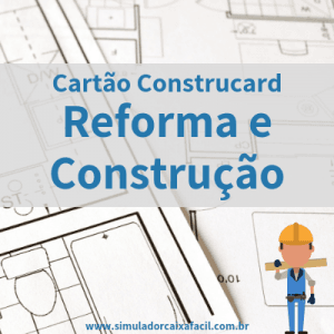 Cartão Construcard - Reforma e Construção