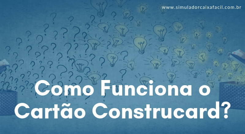 Como funciona o Cartão Construcard - SCF